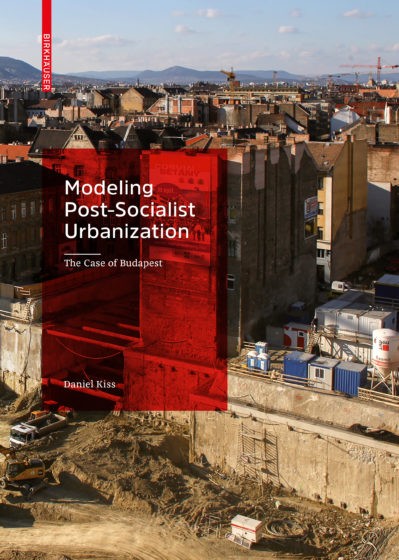 Daniel Kiss: Post Socialist Urbanization Front