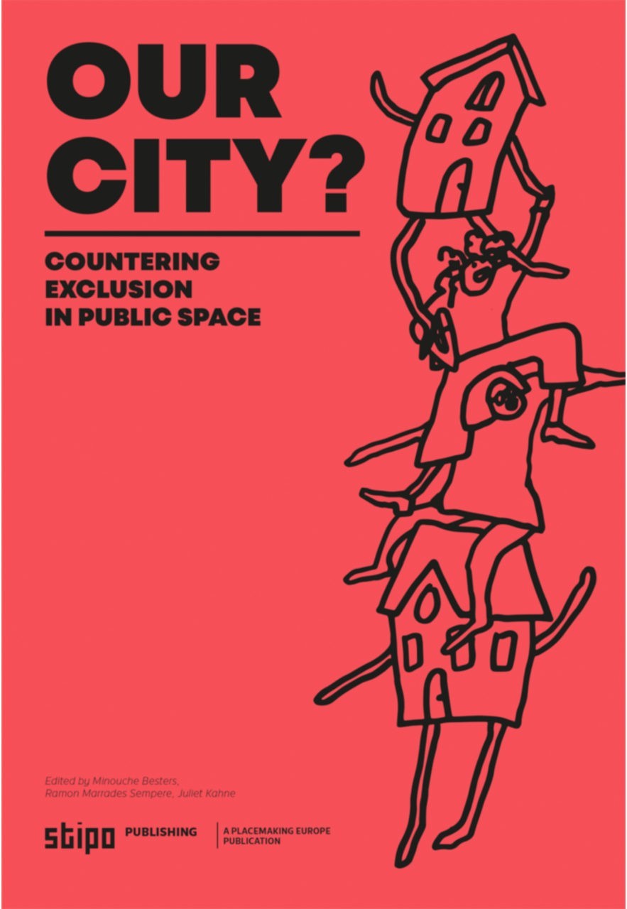 Our City? Countering Exclusion in Public Space