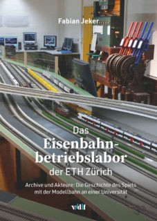 Buchcover Das Eisenbahnbetriebslabor der ETH Zürich