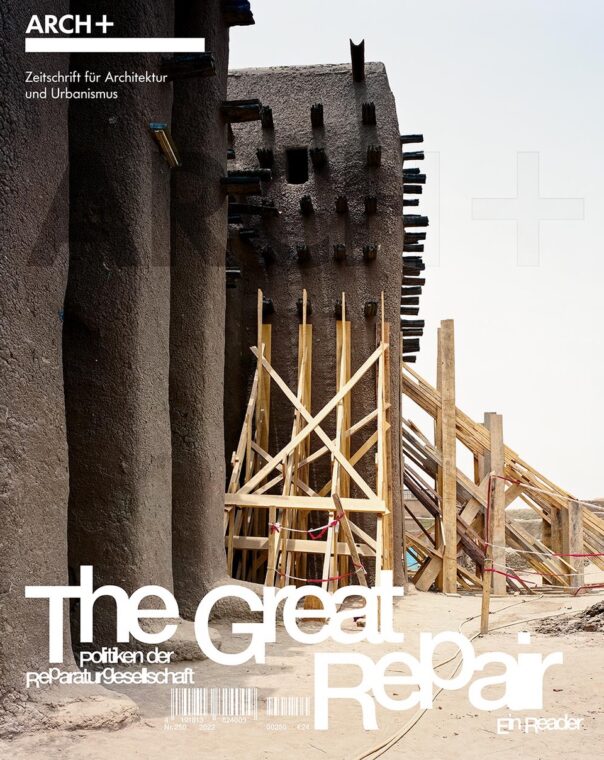 Cover der Arch+ Ausgabe 250: The Great Repair – Politiken der Reparaturgesellschaft