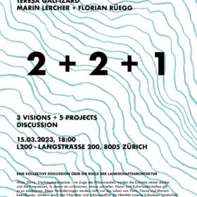 Poster of the event 2 + 2 + 1, Martina Voser, landscape architecture