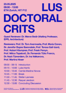 Poster LUS Doctroal Crits Spring 2025, with programme. All information on the poster is within the text.