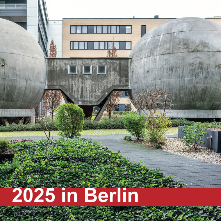 city garden with round stone buildings in the background. Text: 2025 in Berlin
